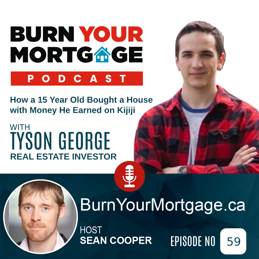 How a 15 Year Old Bought a House with Money He Earned on Kijiji with Tyson George
