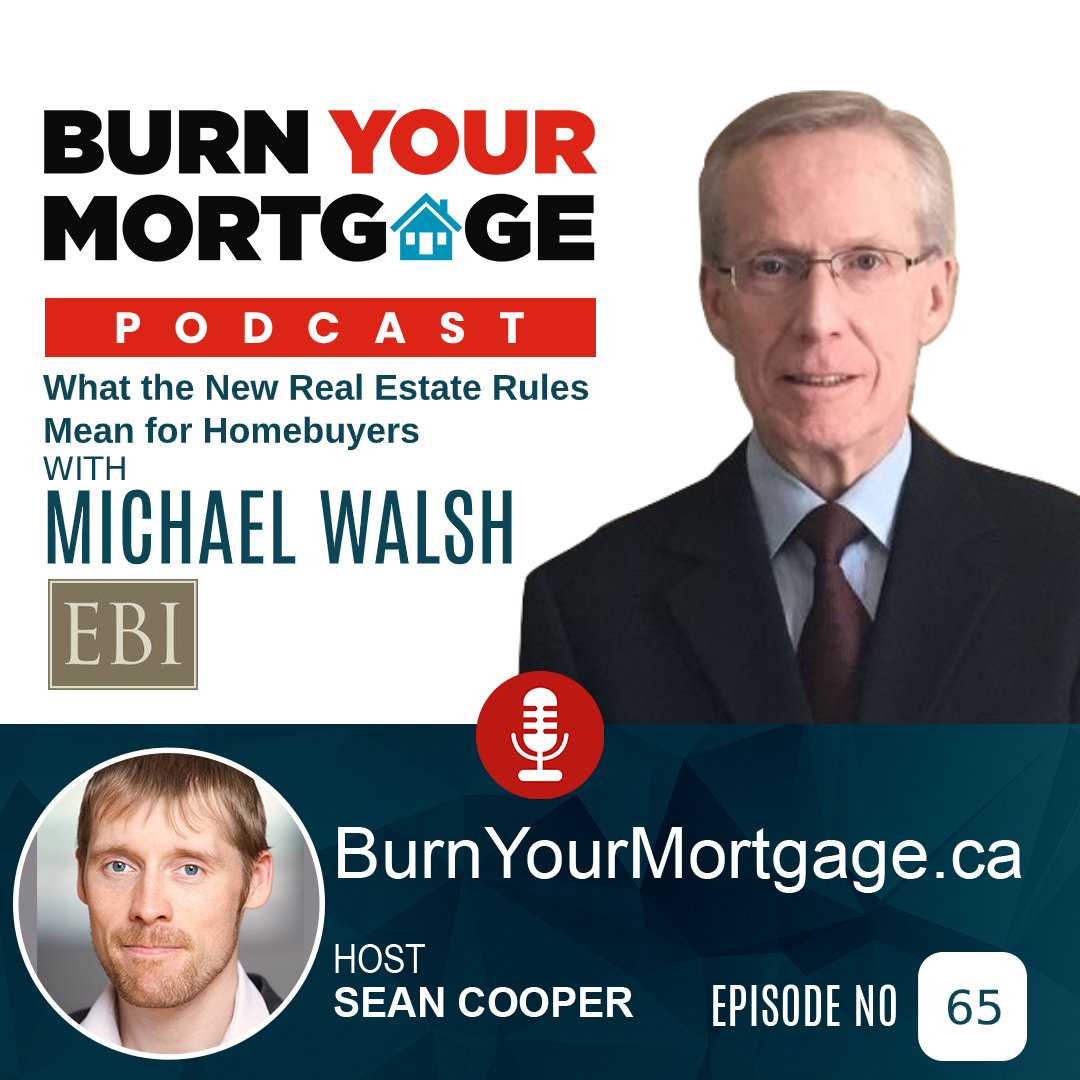 What the New Real Estate Rules Mean for Homebuyers with Michael Walsh of Exclusively Buyers