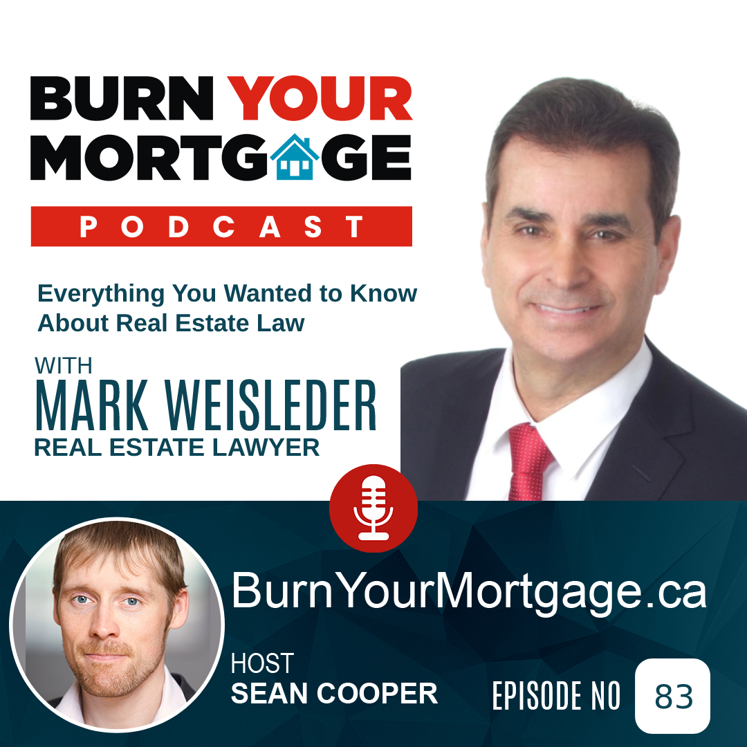 Everything You Wanted to Know About Real Estate Law with Mark Weisleder